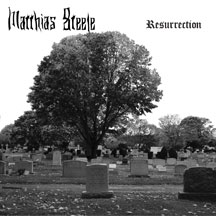 Matthias Steele - Resurrection