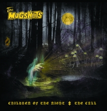The Mugshots - Children Of The Night/The Call
