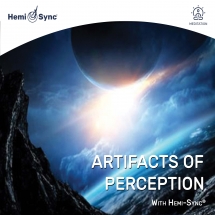Richard Roberts - Artifacts Of Perception With Hemi-sync