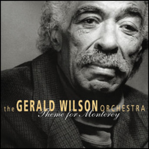 Gerald Wilson Orchestra - Theme For Monterey