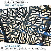 Chuck Owen & The Jazz Surge - Within Us: Celebrating 25 Years Of The Jazz Surge