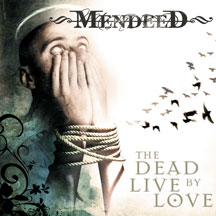 Mendeed - The Dead Live By Love