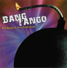 Bang Tango - Big Bangs & Live Explosions