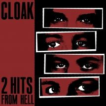 Cloak - 2 Hits From Hell