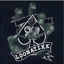 Loonatikk - Here Come