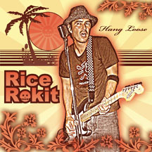 Rice Rokit - Hang Loose