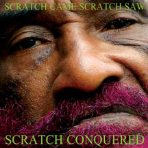 Lee Scratch Perry - Scratch Came, Scratch Saw, Scratch Conquered