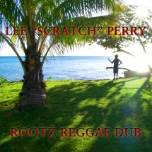 Lee Scratch Perry - Rootz Reggae Dub