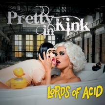 Lords Of Acid - Pretty In Kink (Limited Edition Vinyl)