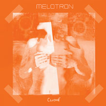 Melotron - ClichÃ©