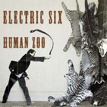 Electric Six - Human Zoo [limited Edition Vinyl]
