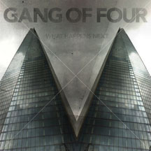 Gang Of Four - What Happens Next Limited Edition Vinyl