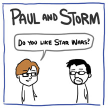 Paul And Storm - Do You Like Star Wars?