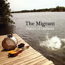 Migrant - Travels In Lowlands