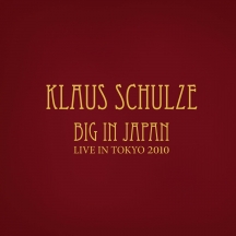 Klaus Schulze - Big In Japan [Limited Reissue]