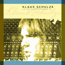 Klaus Schulze - La Vie Electronique 16