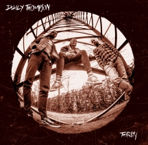 Daily Thompson - Thirsty: 2LP Gatefold