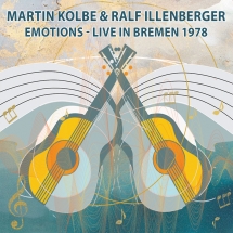 Martin Kolbe & Ralf Illenberger - Emotions: Live In Bremen 1978