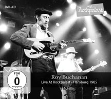 Roy Buchanan - Live At Rockpalast: Hamburg 1985
