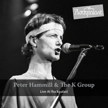 Peter Hammill & The K Group - Live At Rockpalast