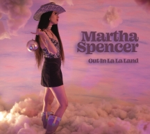 Martha Spencer - Out In La La Land