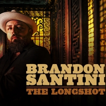 Brandon Santini - The Longshot