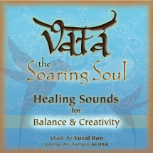 Yuval Ron - Vata: The Soaring Soul (Healing Sounds For Balance & Creativity) [SINGLE]
