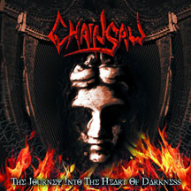 Chainsaw - The Journey Into The Heart Of Darkness