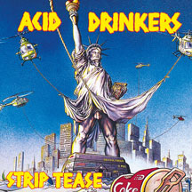 Acid Drinkers - Streap Tease