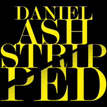 Daniel Ash - Stripped