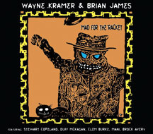 Wayne Kramer & Brian James - Mad For The Racket