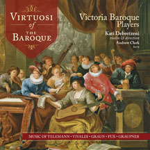 Victoria Baroque Players - Virtuosi of the Baroque