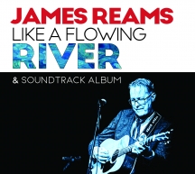 James Reams - James Reams Like A Flowing River & Soundtrack Album