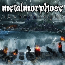 Metalmorphose - Fúria Dos Elementos