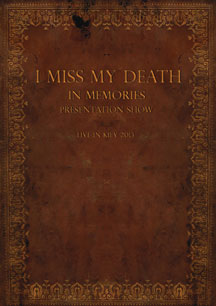 I Miss My Death - In Memories Presentation Show: Live In Kiev 2013
