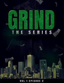 Grind: The Series Episode 2