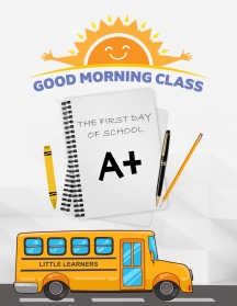 Good Morning Class: First Day Of School