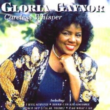 Gloria Gaynor - Careless Whisper