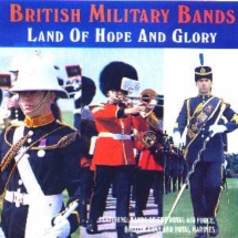 British Military Bands - Land of Hope and Glory