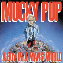 Mucky Pup - A Boy In A Man