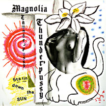 Magnolia Thunderpussy - Starin