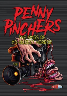 Penny Pinchers, The Kings Of No-budget Horror