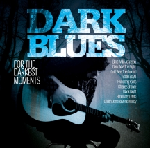 Dark Blues For The Darkest Moments