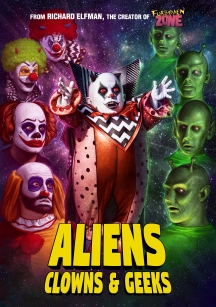 Aliens, Clowns And Geeks