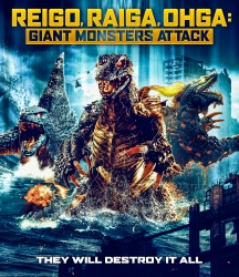 Reigo, Raiga, Ohga: Giant Monsters Attack