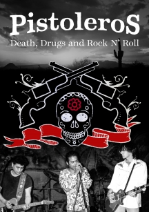 Pistoleros - Pistoleros: Death, Drugs And Rock N