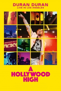 Duran Duran - A Hollywood High: Live In Los Angeles