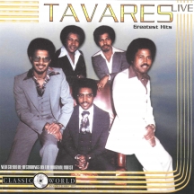 Tavares - Greatest Hits Live