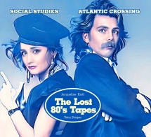 Social Studies - Atlantic Crossing: Terry Draper & Jacqueline Kroft The Lost 80