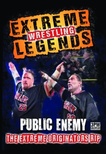 Extreme Wrestling Legends: Public Enemy The Extreme Originators RIP